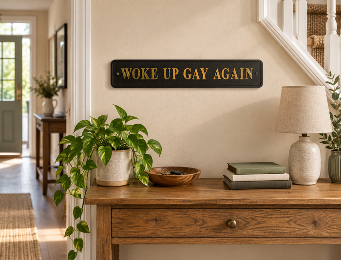Black & Gold "Woke Up Gay Again" Wall Sign